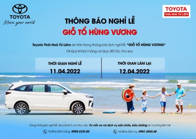 Thông báo lịch nghỉ lễ: Giỗ tổ Hùng Vương - Toyota Thái Hoà Từ Liêm